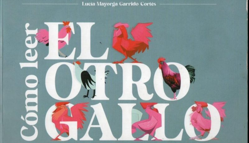 Cómo leer El otro gallo - libro
